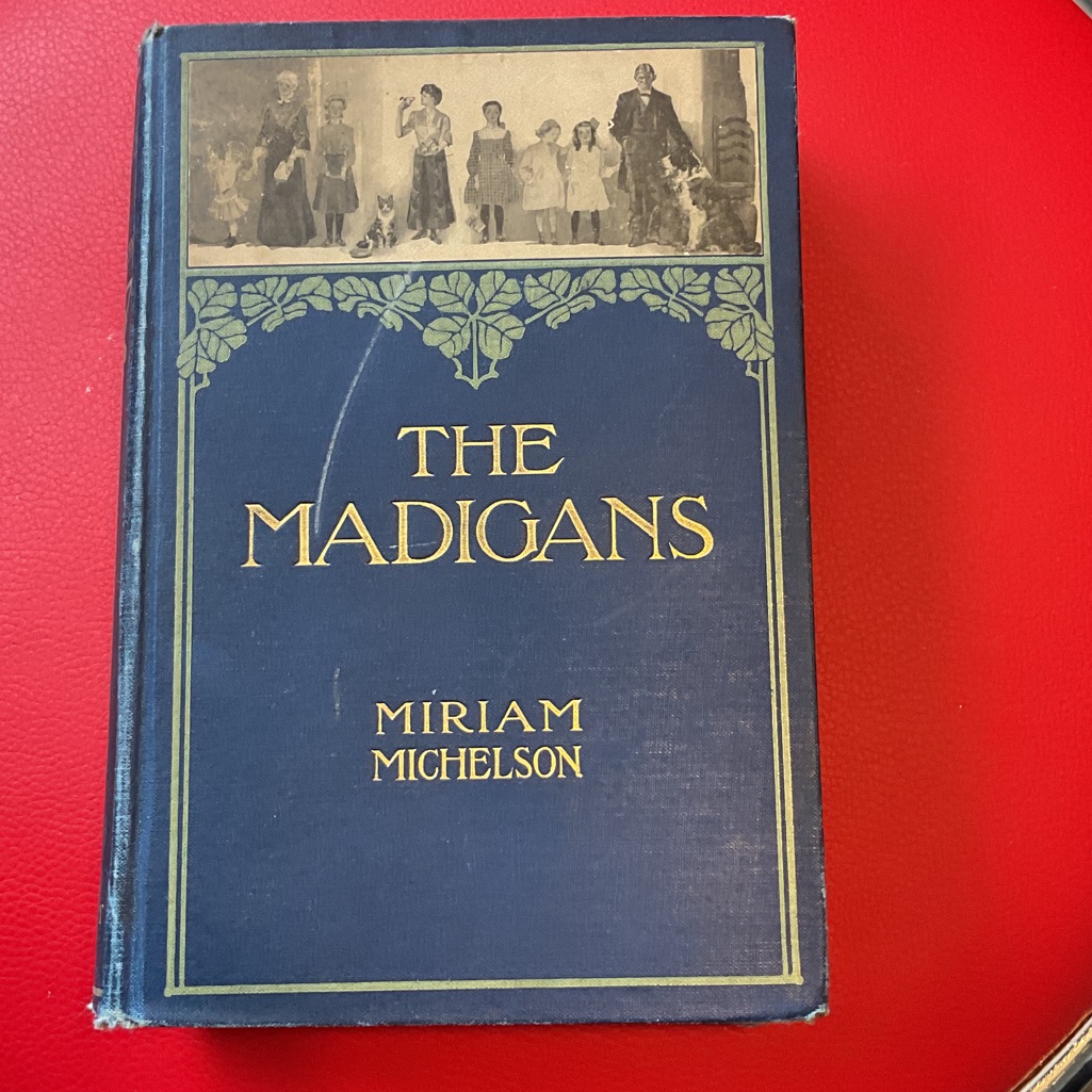 The Madigans By Miriam Michelson Book